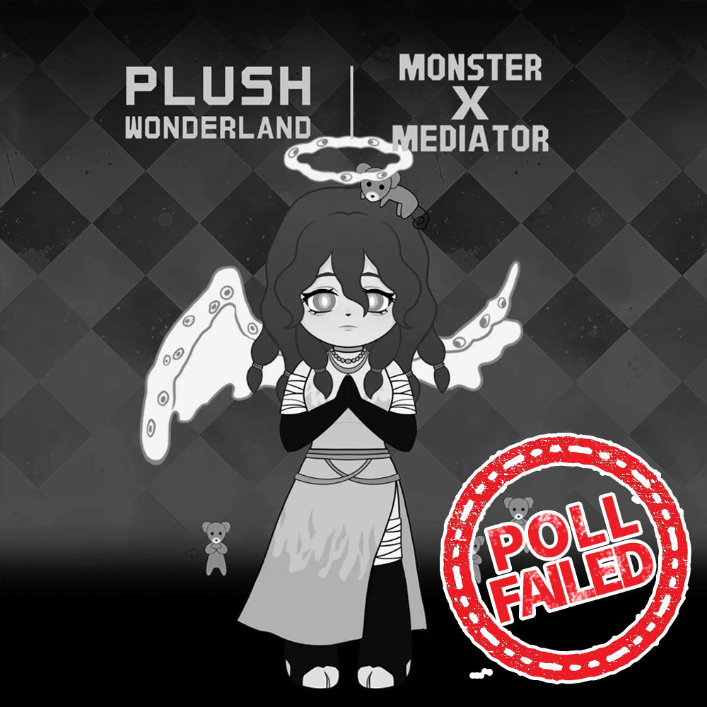 【Poll-Failed】【Authorized】PLUSH WONDERLAND Monster X Mediator Angel Plushie Cotton Doll